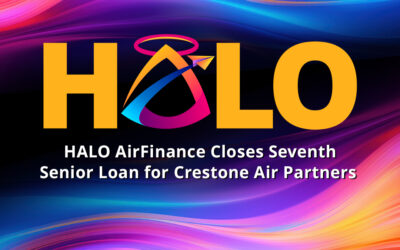 HALO AirFinance Closes Seventh Senior Loan for Crestone Air Partners